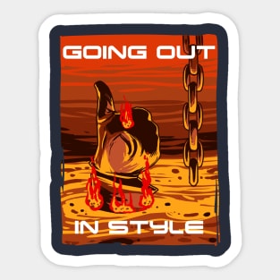 Going Out In Style Sticker